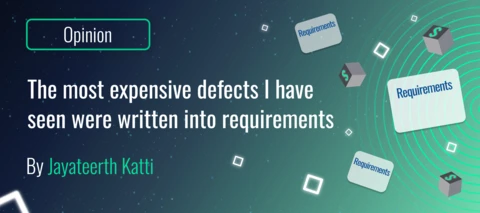 The most expensive defects I have seen were written into requirements