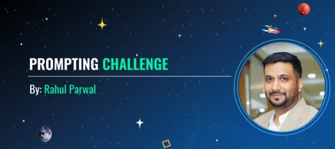Prompting Challenge by Rahul Parwal