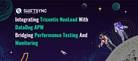 Integrating Tricentis NeoLoad with DataDog APM: Bridging Performance Testing and Monitoring
