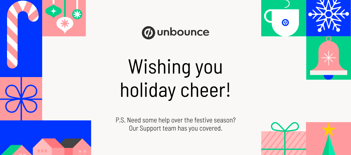 Stay festive this holiday season! [+Updated Support hours]