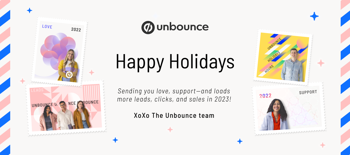 Let's celebrate our 2022 successes! (+ Unbounce holiday support hours ⏰)