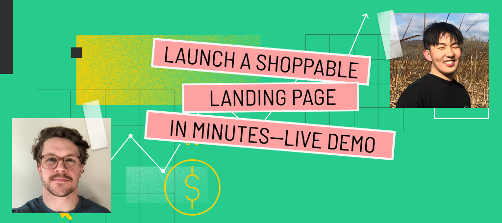 Watch—Build a shoppable page in minutes (live demo)