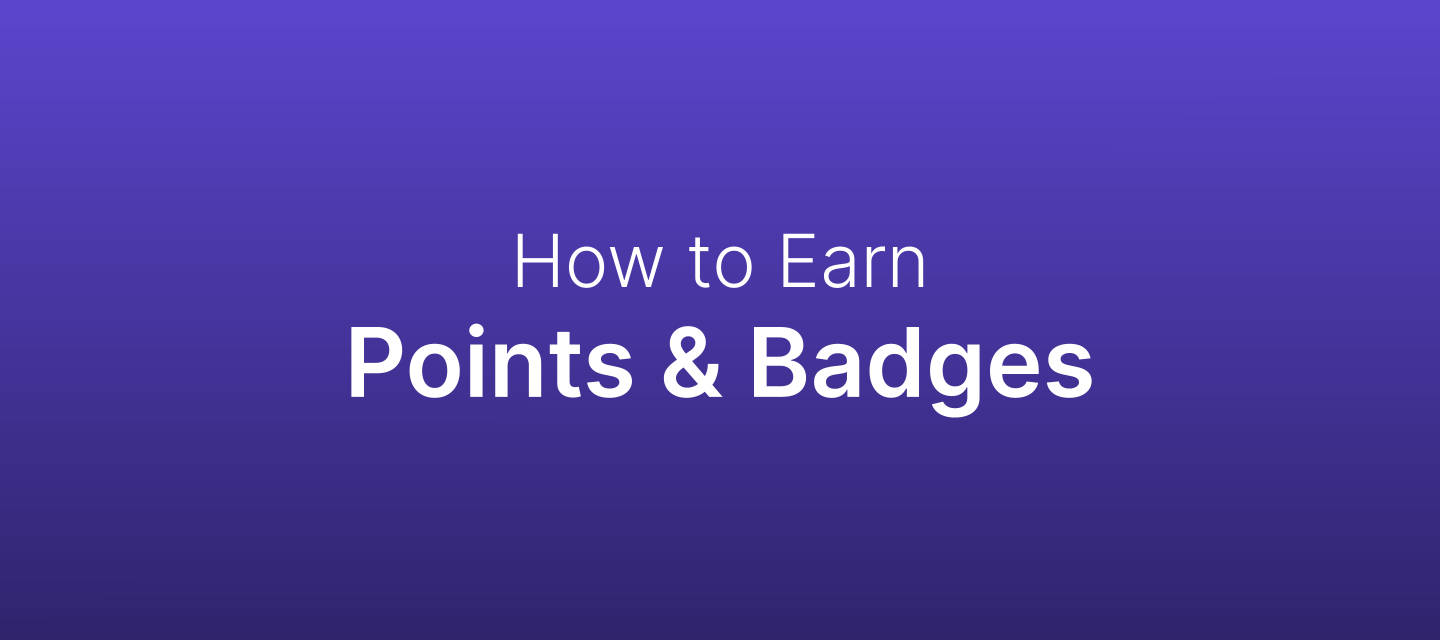 Earning Recognition with Points and Badges