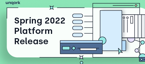 Unqork Announces Spring 2022 Platform Update