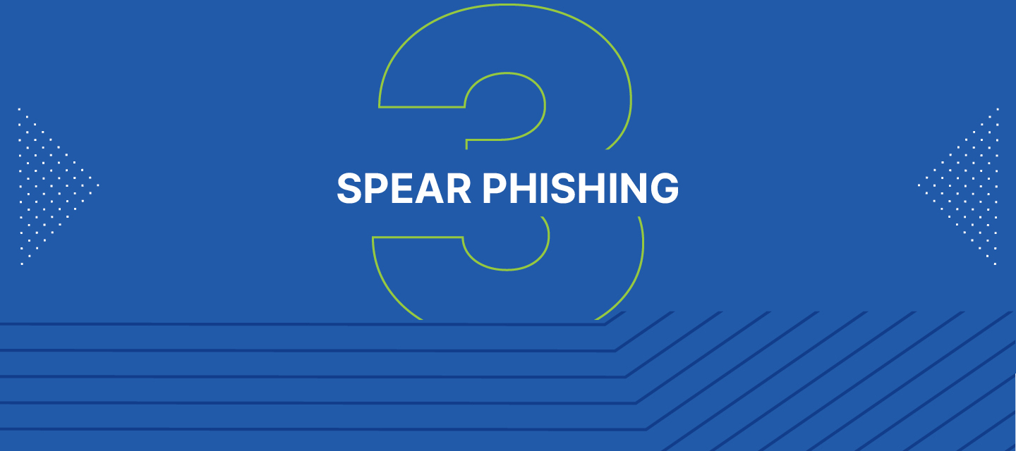Spear Phishing: Catching the Big One