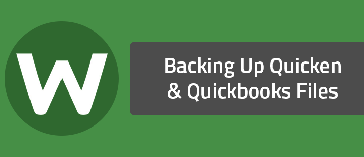 Backing Up Quicken & Quickbooks Files