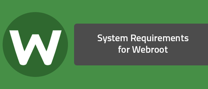 System Requirements for Webroot