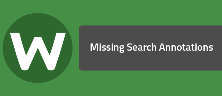 Missing Search Annotations