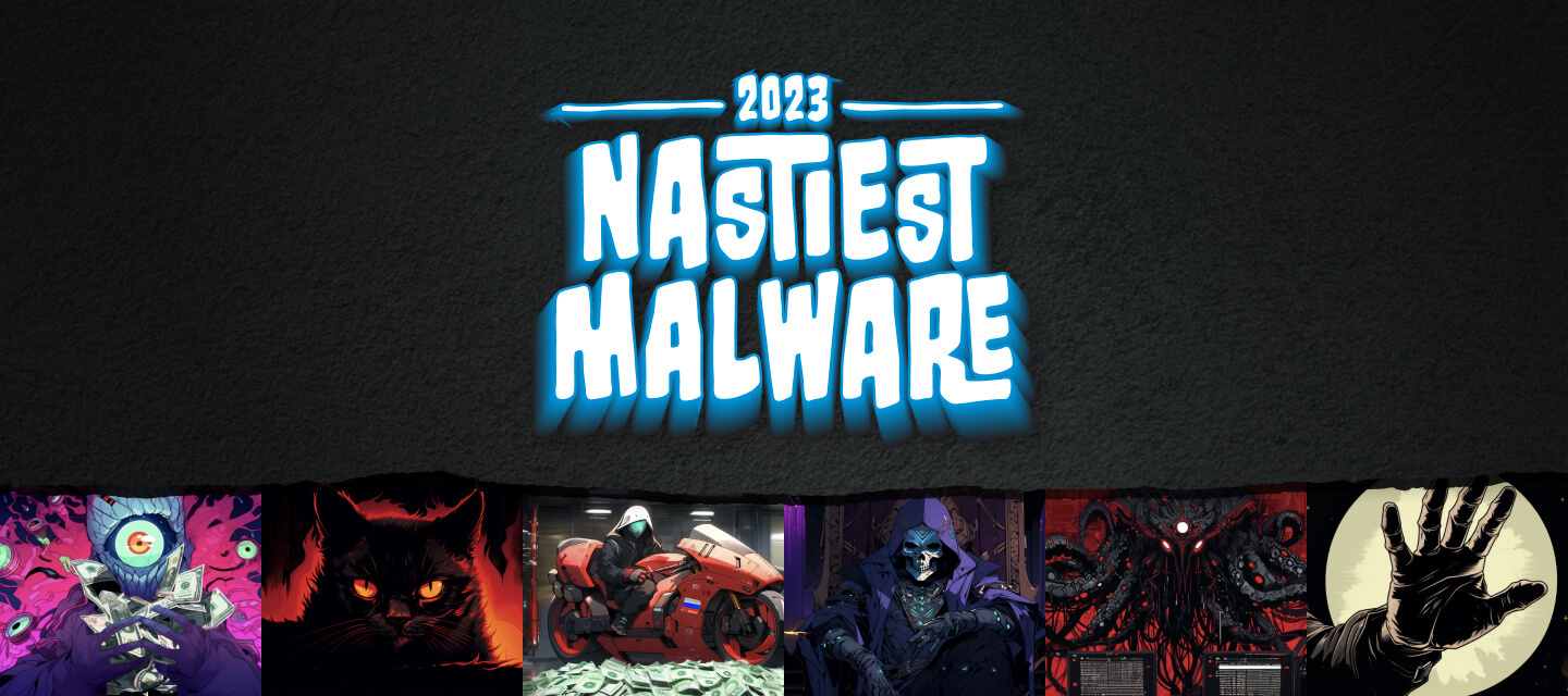 Nastiest Malware 2023