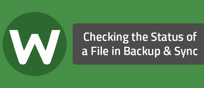 Checking the Status of a File in Backup & Sync