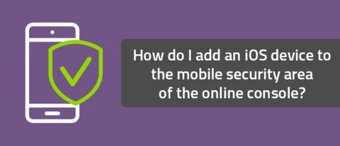 How do I add an iOS device to the mobile security area of the online console?