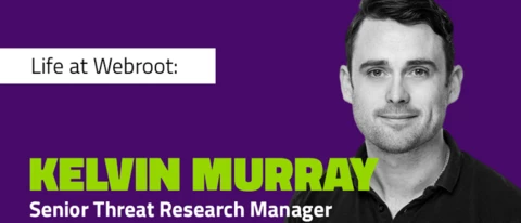 Life at Webroot: Kelvin Murray