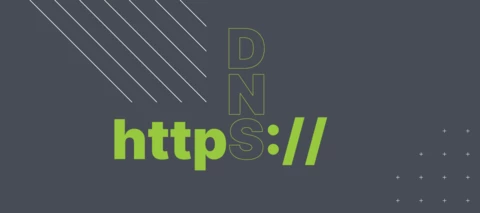 NEW: Privacy and Security with DNS over HTTPS (DoH)