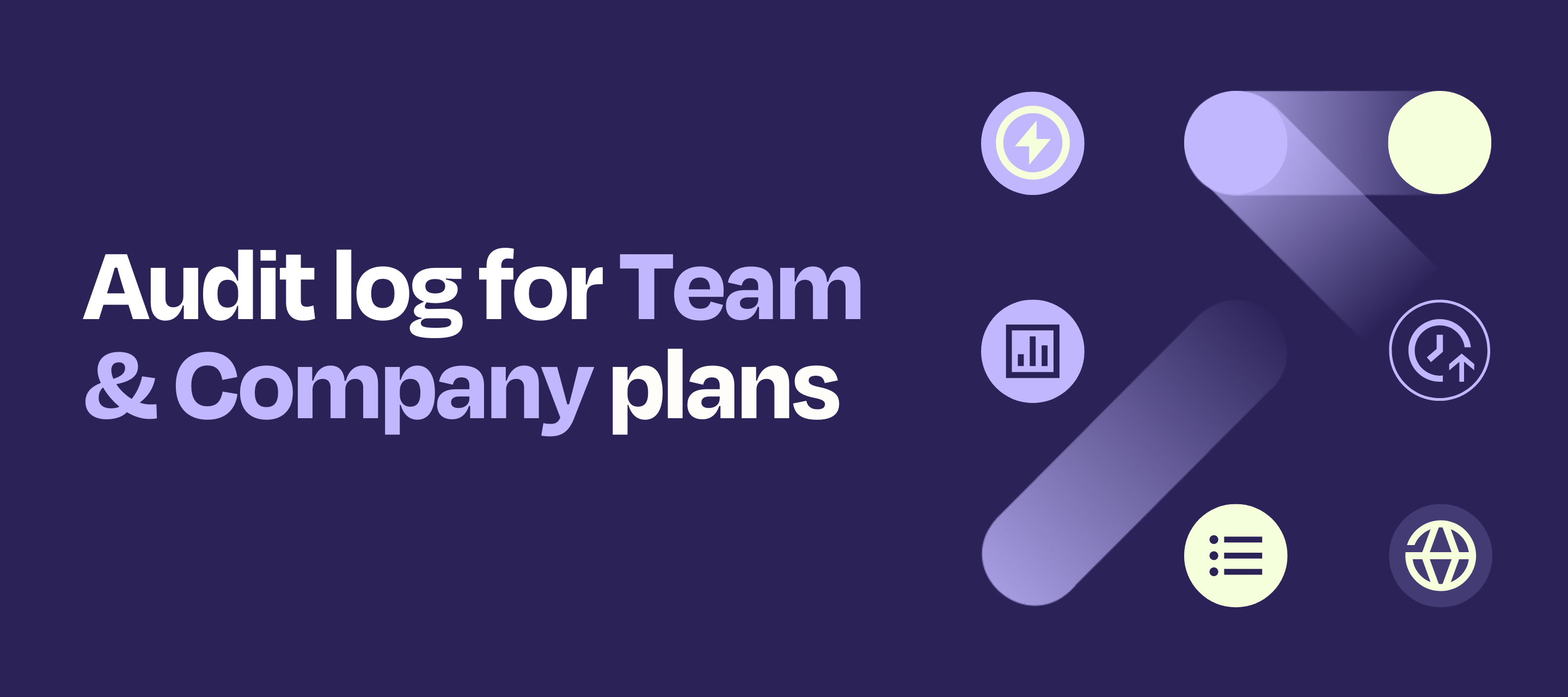 New: Audit log for Team & Company plans