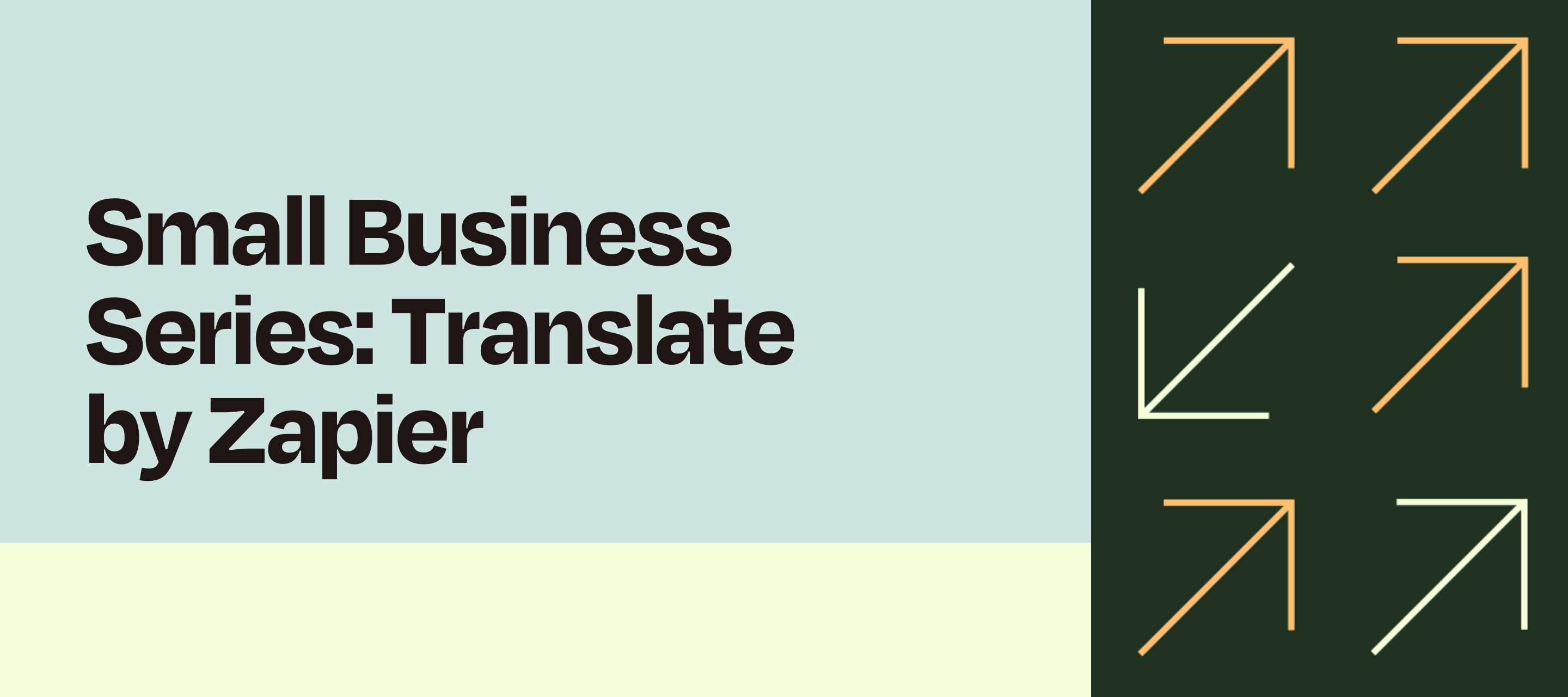 Small Business Series: Translate by Zapier