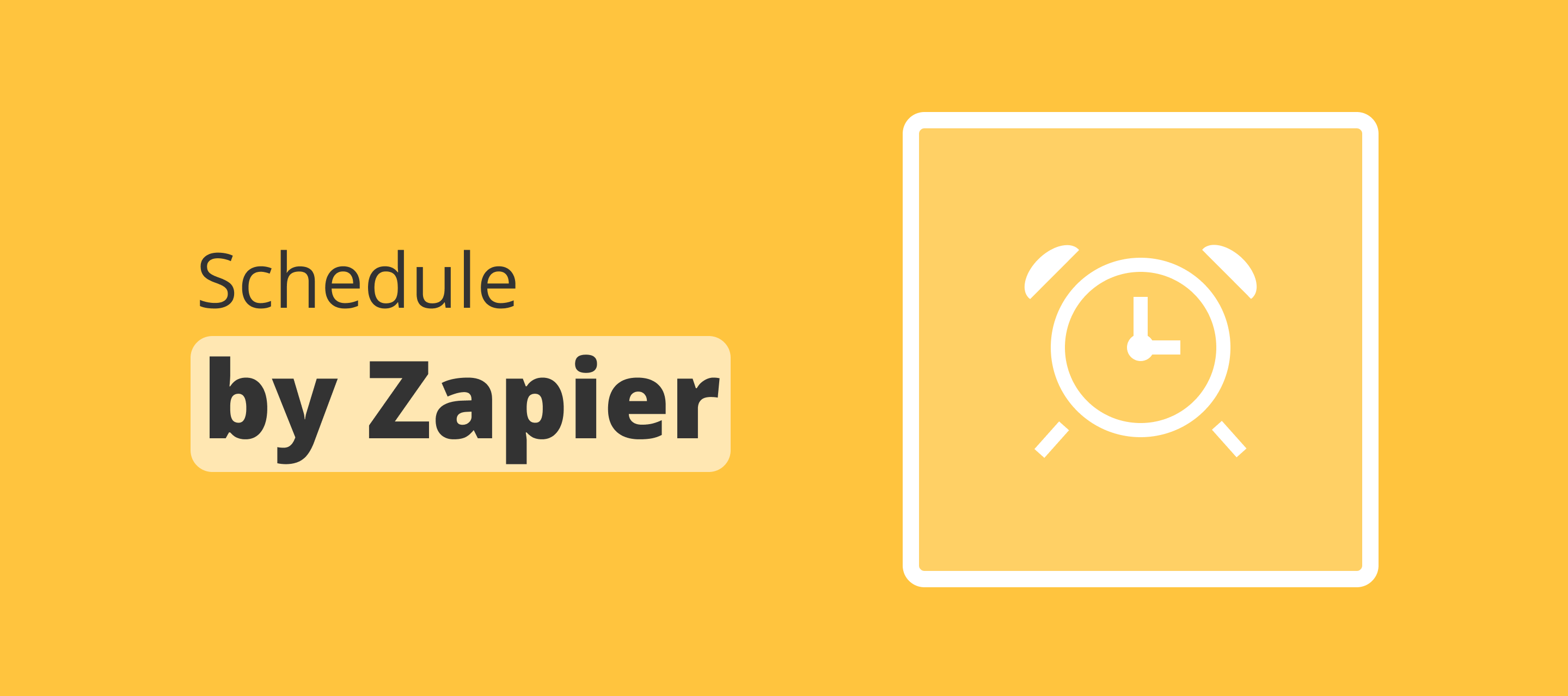 Learn More About Schedule by Zapier