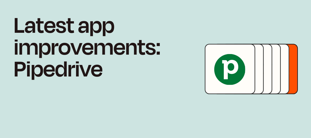 Latest app improvements: Pipedrive