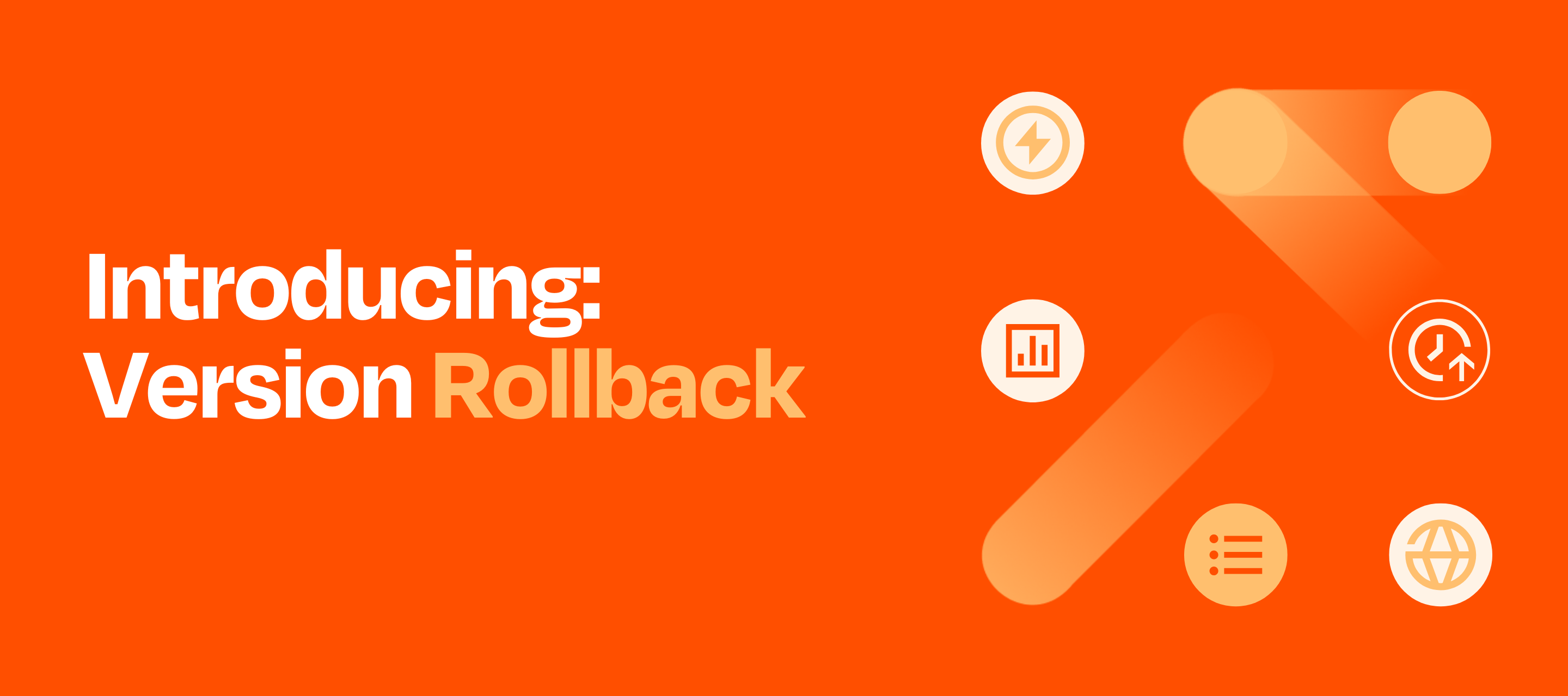 Introducing: Version Rollback