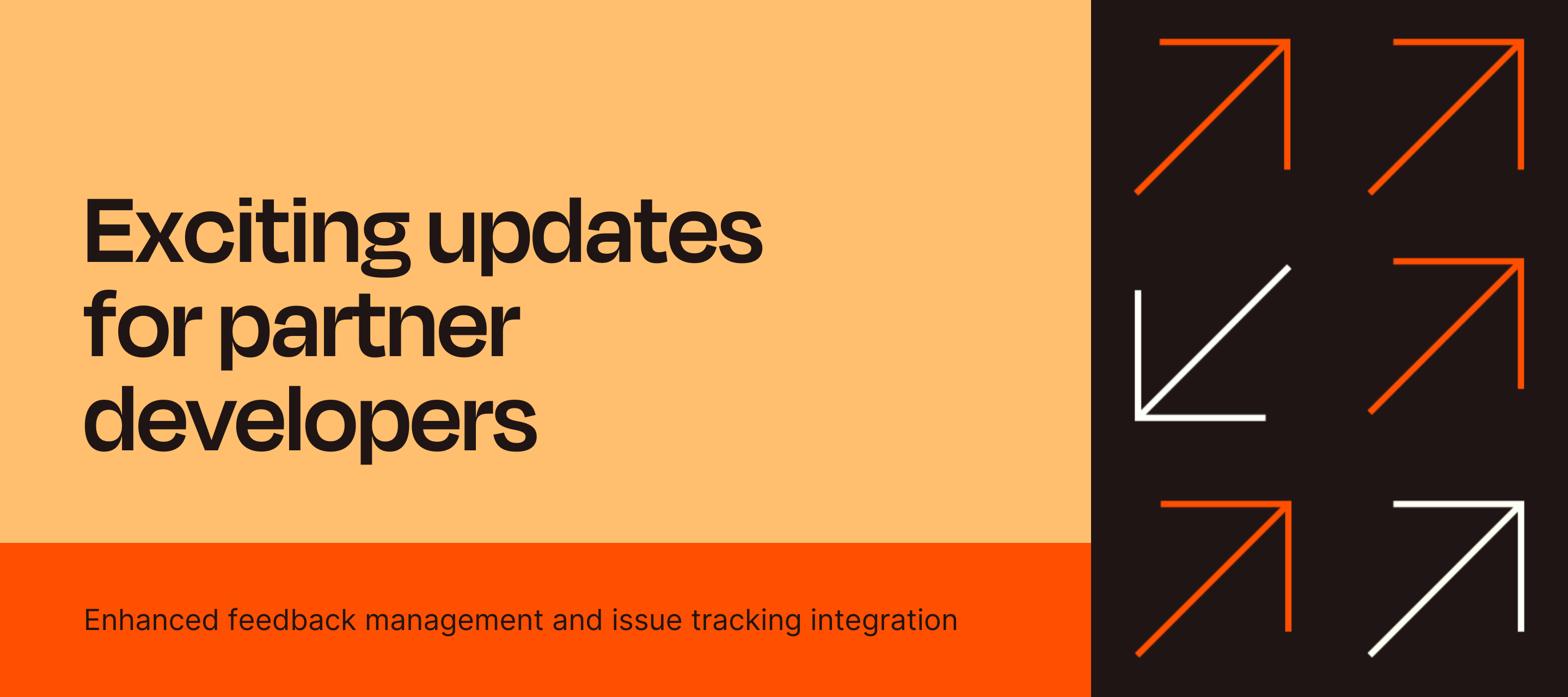 New in the Developer Platform: Enhanced Feedback Management and Issue Tracking Integration